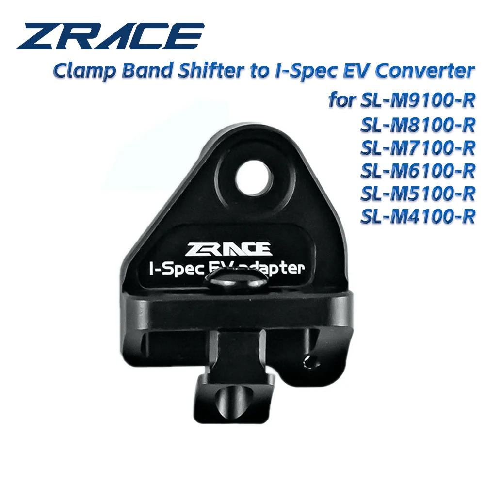 ZRACE, manette de vitesse XTR XT SLX DEORE Clamp Band vers convertisseur I-Spec EV, pour SL-M9100 M8