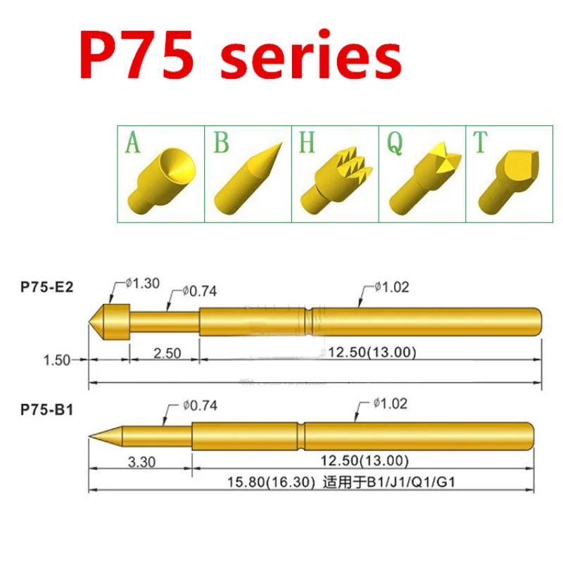 100 pièces broche de Test à ressort P75-A2 B1 E2 E3 D2 J1 Q1 Q2 H2 LM2 T2 diamètre extérieur 1.02mm